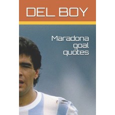 Maradona goal quotes Paperback, Independently Published