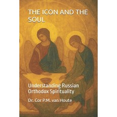(英文圖書)The Icon and the Soul: Understanding Russian Orthodox Spirituality 平裝版, Independently Published, 英文