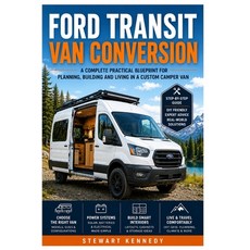 (영문도서)Ford Transit Van Conversion: A Complete Practical Blueprint for Planning Buildi... Paperback, Independently Published, English, 9798196215704