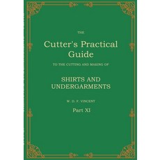 (英文圖書)The Cutter's Practical Guide Part 11: Shirts and Undergarments 平裝版, Bod - Books on Demand, 英文