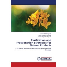 (영문도서)Purification and Fractionation Strategies for Natural Products Paperback, LAP Lambert Academic Publis..., English, 9786208455781