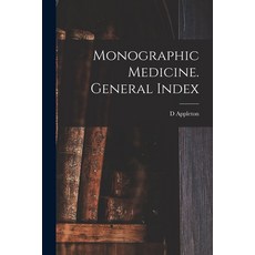 (영문도서) Monographic Medicine. General Index Paperback, Legare Street Press, English, 9781015197121