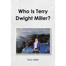 (영문도서)Who Is Terry Dwight Miller? Paperback, Christian Faith Publishing, English, 9798896373216
