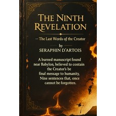 (英文圖書)THE NINTH REVELATION The Last Words of the Creator 平裝版, Independently Published, 英文
