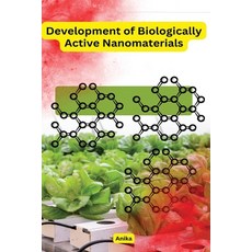 (영문도서) Development of Biologically Active Nanomaterials Paperback, Self Publisher, English, 9798889954682