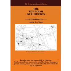 (영문도서)The Ten Farms of Elburton Paperback, Arthur L Clamp Publishing, English, 9781918277029