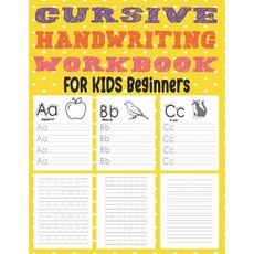 Cursive Handwriting Workbook For Kids Beginners: This Book Easy And Can Be Used For All Beginners L... Paperback, Independently Published