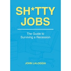 (영문도서) Sh*tty Jobs: The Guide to Surviving a Recession Paperback, Newman Springs, English, 9781636926766
