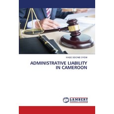(영문도서)Administrative Liability in Cameroon Paperback, LAP Lambert Academic Publis..., English, 9786208456931