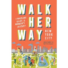 (영문도서) Walk Her Way New York City: A Walking Guide to Women's History Paperback, Hardie Grant Books, English, 9781741179309