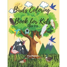 Birds Coloring Book for Kids Ages 3-6: Bird Coloring Pages are Great for Kids Boys Girls and Teens Paperback, Independently Published, English, 9798708922083