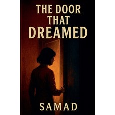 (영문도서)The Door That Dreamed Paperback, Samad Ali, English, 9798232343057