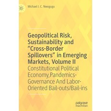 (영문도서) Geopolitical Risk Sustainability and "Cross-Border Spillovers" in Emerging Markets Volume I... Hardcover, Palgrave MacMillan, English, 9783030714185