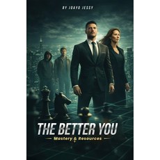 (영문도서)The Better You: Mastery & Resources Paperback, Primus Publishing, English, 9798295518560