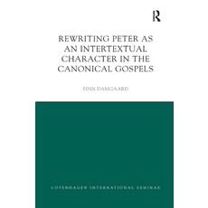 (영문도서) Rewriting Peter as an Intertextual Character in the Canonical Gospels Paperback, Routledge, English, 9780367873820