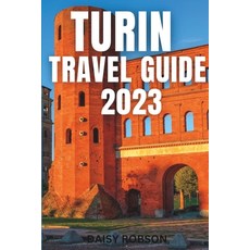 (영문도서) Turin Travel Guide 2023 Paperback, Independently Published, English, 9798853814615