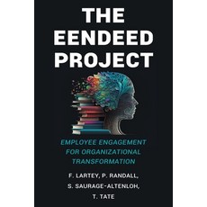 (영문도서)The EENDEED Project: Employee Engagement for Organizational Transformation Paperback, Page Publishing, English, 9798895535066