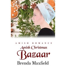 Amish Christmas Bazaar Paperback, Independently Published, English, 9798577927301