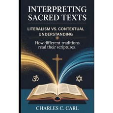 (英文圖書)Interpreting Sacred Texts: LITERALISM VS. CONTEXTUAL UNDERSTANDING (How differen... 平裝版, Independently Published, English