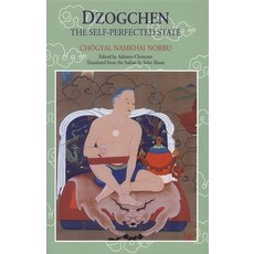 (영문도서) Dzogchen: The Self-Perfected State Paperback, Snow Lion Publications, English, 9781559390576