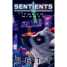 (영문도서)Tokyo Nights: A Sentients Tale Hardcover, Lawrence Fraser, English, 9781971088013