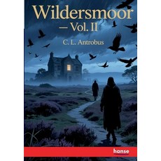 (영문도서)Wildersmoor: Vol. II Paperback, Hansebooks, English, 9783348148788