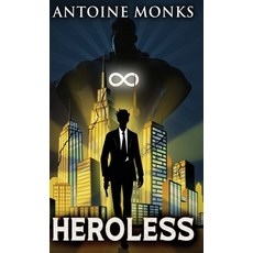 (영문도서)Heroless Hardcover, Next Chapter, English, 9784824135315