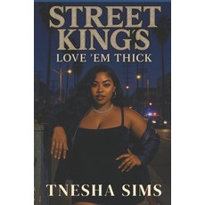 (영문도서)Street Kings Love 'Em Thick Paperback, Independently Published, English, 9798292980582