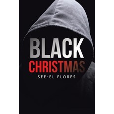 (영문도서)Black Christmas Paperback, Archway Publishing, English, 9781665782791