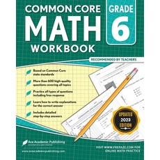 (영문도서) Common Core Math Workbook: Grade 6 Paperback, Ace Academic Publishing, English, 9781949383973