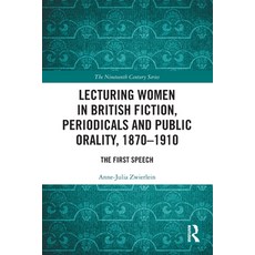 (英文圖書)Lecturing Women in British Fiction Periodicals and Public Orality 1870-1910: T... 平裝版, Routledge, 英文