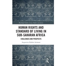 (영문도서) Human Rights and Standard of Living in Sub-Saharan Africa: Challenges and Prosp... Hardcover, Routledge, English, 9781032612140