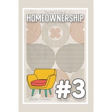 (영문도서) The Pros & Cons of Homeownership #3: Inflation Protection Paperback, Independently Published, English, 9798867542870