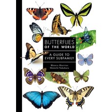 (영문도서)Butterflies of the World: A Guide to Every Subfamily Hardcover, Princeton University Press, English, 9780691265209