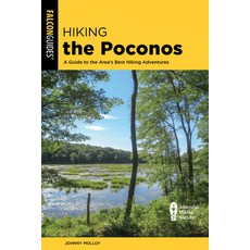 (영문도서)Hiking the Poconos: A Guide to the Area's Best Hiking Adventures Paperback, Falcon Press Publishing, English, 9781493088768