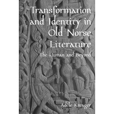 (英文圖書)Transformation and Identity in Old Norse Literature: The Human and Beyond 精裝版, Boydell & Brewer, 英文