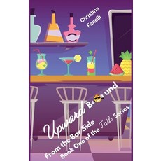 (영문도서)Upward Bound - From the Bar Side Book One of the Tails Series Paperback, Christina Fanelli, English, 9798231875887