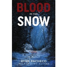 (영문도서) Blood in the Snow Paperback, Ten-41 Publishing, English, 9798218142896