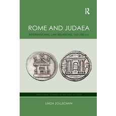 (영문도서) Rome and Judaea: International Law Relations 162-100 Bce Paperback, Routledge, English, 9780367874032