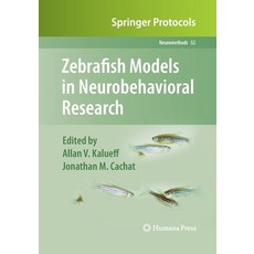 (영문도서) Zebrafish Models in Neurobehavioral Research Paperback, Humana, English, 9781493959228