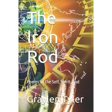 (英文圖書)The Iron Rod: Poems of the Self Spirit and Light 平裝版, Independently Published, 英文