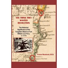 (영문도서)You Think They Wanted Revolution: The Historical Significance of The Forgotten A... Paperback, Independently Published, English, 9798279084395