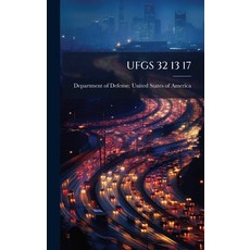 (영문도서)Ufgs 32 13 17 Hardcover, Hutson Street Press, English, 9781025149486