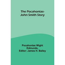 (영문도서) The Pocahontas-John Smith Story Paperback, Alpha Edition, English, 9789357925587