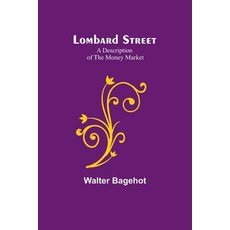 (영문도서) Lombard Street: A Description of the Money Market Paperback, Alpha Edition, English, 9789357090872