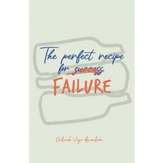 (영문도서) The Perfect Recipe For Failure Paperback, Editorial Letra Minuscula, English, 9788410468177