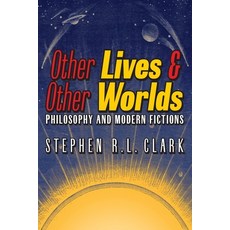 (영문도서) Other Lives & Other Worlds: Philosophy and Modern Fictions Paperback, Angelico Press, English, 9798892800662