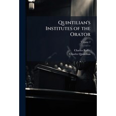 (영문도서)Quintilian's Institutes of the Orator Paperback, Hutson Street Press, English, 9781023740593