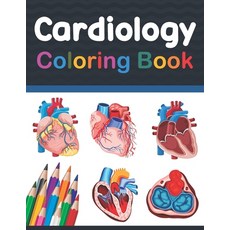 Cardiology Coloring Book: Medical Anatomy Coloring Book for kids Boys and Girls. Physiology Coloring... Paperback, Independently Published, English, 9798702634319