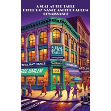 (英文圖書)A Seat at the Table: Ethel Ray Nance & the Harlem Renaissance 精裝版, Self Publishing, 英文
